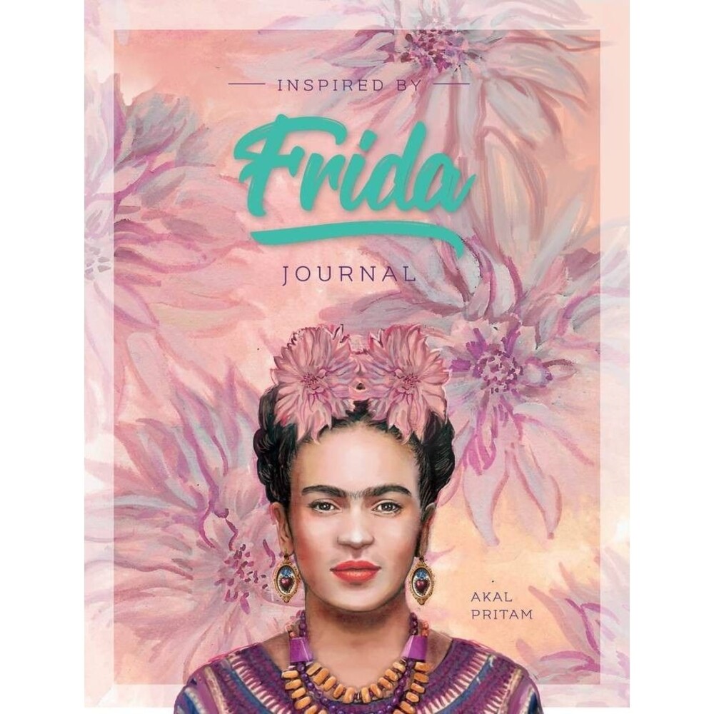 Inspired by Frida Journal Akal Pritam Frida Kahlo Creative Guided Journal 208 Pg